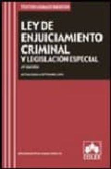 ley de enjuiciamiento criminal y legislacion especial (4ª ed.)-9788478799466