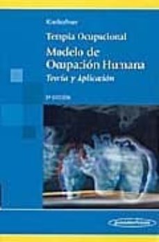 terapia ocupacional (moho) modelo de ocupacion humana: teoria y a plicacion (3ª ed.)-9788479038366