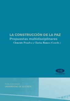 la construccion de la paz: propuestas multidisciplinares-clemente penalva-9788479089566
