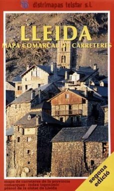 lleida: mapa comarcal de carreteres-felip garcia i acon-josep nin i catala-9788479201166