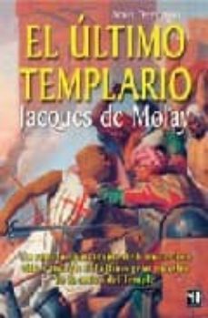el ultimo templario: jacques de molay-9788479277666