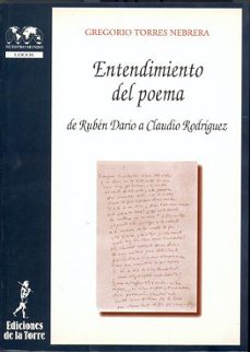 entendimiento del poema: de ruben dario a claudio rodriguez-9788479602666