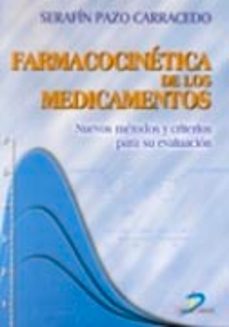 farmacocinetica de los medicamentos: nuevos metodos y criterios p ara su evaluacion-serafin pazo carracedo-9788479784966