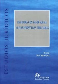 entidades con valor social: nuevas perspectivas tributarias-isaac merino jara-9788480083966
