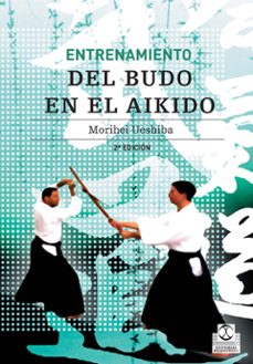 entrenamiento del budo en aikido-morihei ueshiba-9788480194266