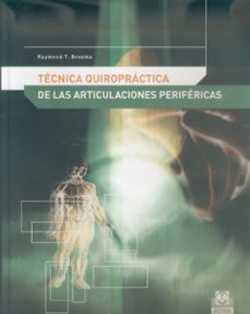 tecnica quiropractica de las articulaciones perifericas-raymond t, broome-9788480198066
