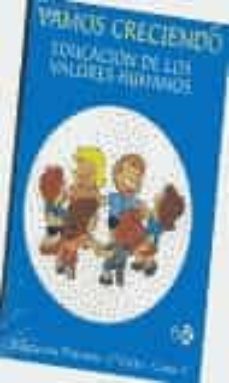 vamos creciendo, 1º educacion primaria educacion de los valores h umanos-jose amat ruiz-9788480771566