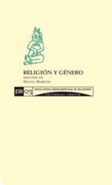 religion y genero (enciclopedia iberoamericana de religiones t. 3 )-sylvia marcos-9788481646566