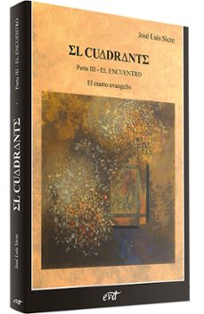 el cuadrante. parte iii el encuentro, el cuarto evangelio-9788481692266