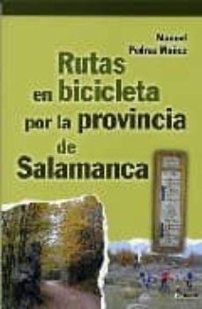 rutas en bicicleta por la provincia de salamanca-manuel pedraz muñoz-9788481961966