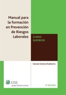 manual formacion prevencion relaciones laborales curso superior ( 9ª ed.)-genaro gomez etxebarria-9788482358666