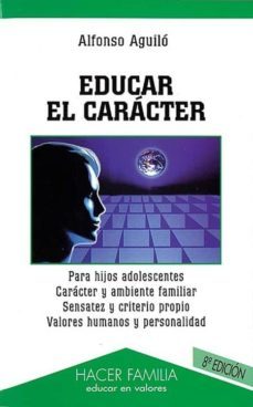 educar el caracter (3ª ed.)-9788482395166