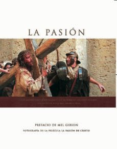 la pasion de cristo: libro de fotografias de la pelicula-mel gibson-9788482398266