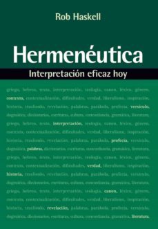 hermeneutica: interpretacion eficaz hoy (ebook)-rob haskell-9788482676166