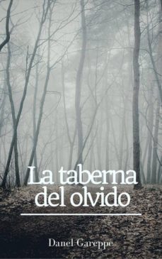 la taberna del olvido (ebook)-danel gareppe-9788483266366