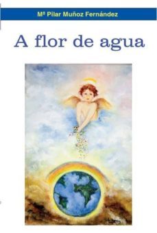 a flor de agua-mª. pilar muñoz fernandez-9788483525166