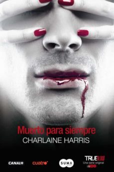 muerto para siempre (true blood 13)-charlaine harris-9788483655566