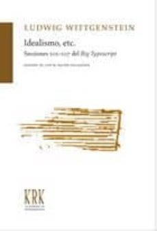 idealismo, etc.: seccions 101-107 del big typescript-ludwig wittgenstein-9788483674666
