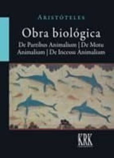 obra biologica: de partibus animalium. de motu animalium. de ince ssu animalium-9788483676066