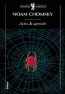 actos de agresion-noam chomsky-9788484325666
