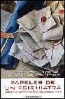 papeles de un psiquiatra: narracion y anecdotario de un medico es pecialista-angel garcia prieto-jorge fuentelsaz franganillo-9788484590866