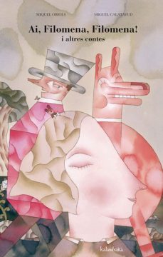 ai, filomena, filomena! i altres contes-miquel obiols-9788484647966