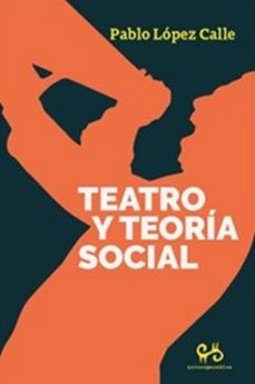 teatro y teoria social-9788485209866