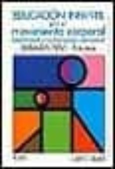 educacion infantil por el movimiento corporal,2 ciclo. libro guia-9788485945566