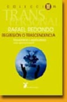 regresion o trascendencia: esquizofrenia o espiritualidad. una ap roximacion-9788487403866