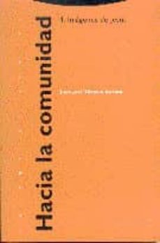 hacia la comunidad 1: la marginacion, lugar social de los cristia nos (2ª ed.)-9788487699566