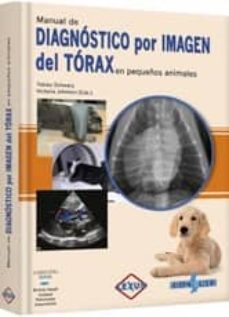 (i.b.d.) diagnostico por imagen del torax en pequeños animales-tobias schwarz-9788487736766