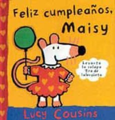 feliz cumpleaños, maisy-lucy cousins-9788488061966