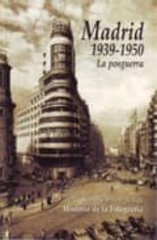 madrid 1939-1950: la postguerra-ramon guerra de la vega-9788488271266