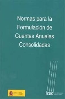 normas para la formulacion de cuentas anuales consolidadas-9788489006966