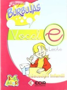 proyecto burbujas, vocal e (educacion infantil de 3 a 6 años)-9788489886766