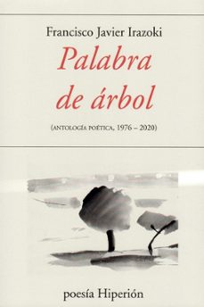 palabra de arbol: antologia poetica 1976-2020-9788490021866