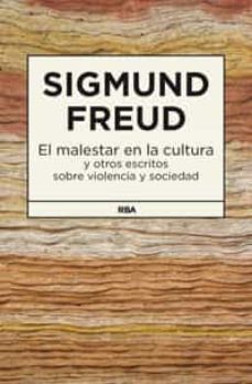 el malestar en la cultura y otros escritos sobre la violencia soc ial-9788490062166