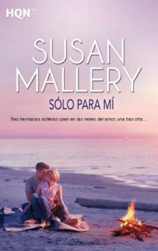 sólo para mí-susan mallery-9788490104866