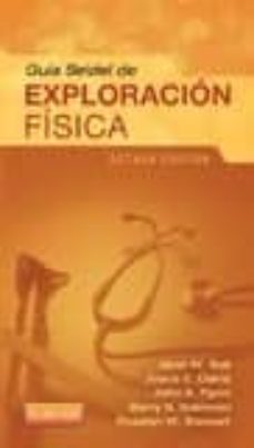 guia seidel de exploracion fisica (8ª ed.)-j. w. ball-9788490227466