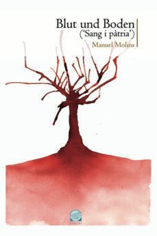 blut und boden: sang i patria-manuel molins-9788490342466