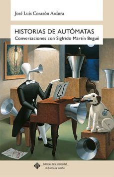 historias de automatas-jose luis corazon ardura-9788490442166