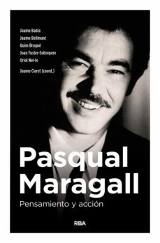 pasqual maragall. pensamiento y accion (ebook)-jaume claret miranda-9788490568866