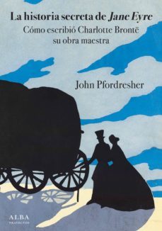 la historia secreta de jane eyre (ebook)-john pfordresher-9788490654866
