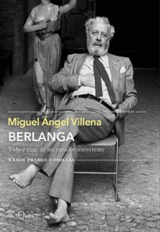 berlanga. vida y cine de un creador irreverente (xxxiii premio comillas 2021)-9788490669266