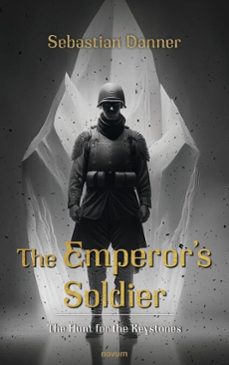 the emperors soldier (ebook)-sebastian danner-9788490725566
