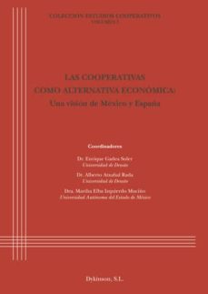 las cooperativas como alternativa economica. una vision de mexico y españa (ebook)-9788490850466