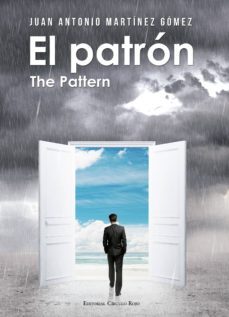 el patron - the pattern (ebook)-juan antonio martinez gomez-9788490955666