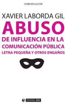abuso de influencia en la comunicacion publica (ebook)-xavier laborda-9788491161066