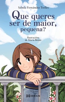 que queres ser de maior, pequena?-9788491219866