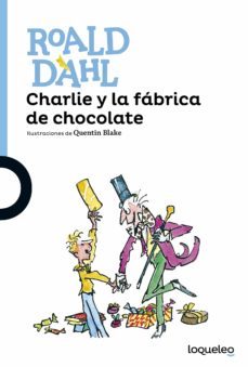 charlie y la fabrica de chocolate-roald dahl-9788491221166